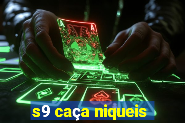 s9 caça niqueis