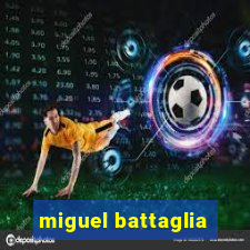 miguel battaglia