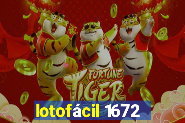 lotofácil 1672