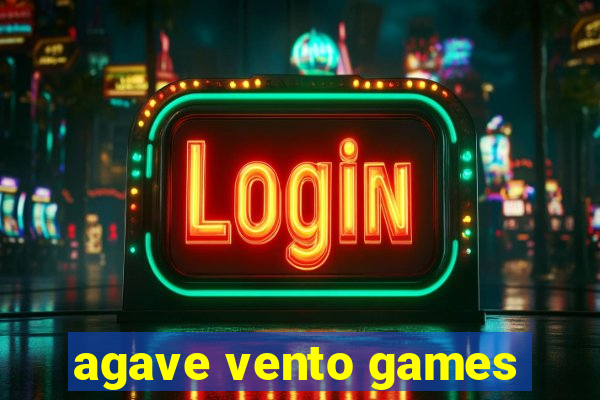 agave vento games