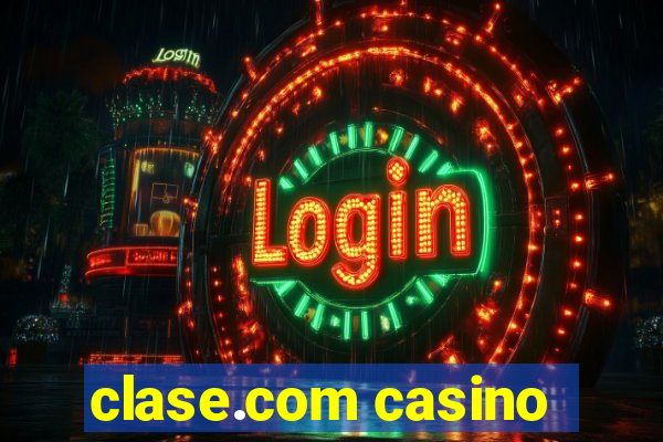 clase.com casino