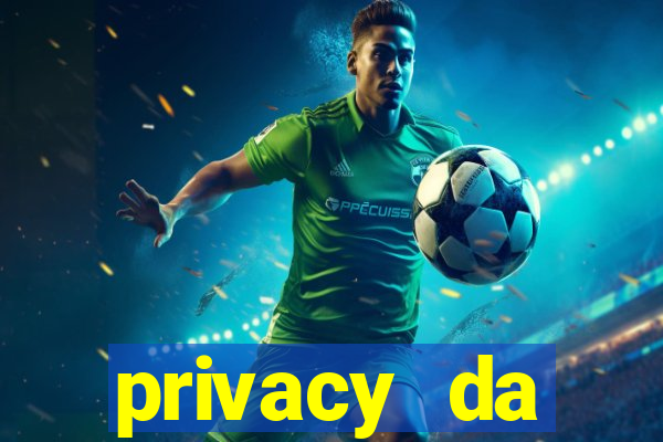 privacy da pipokinha gratis