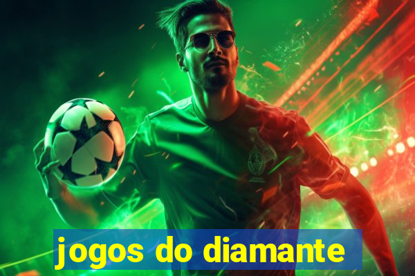 jogos do diamante