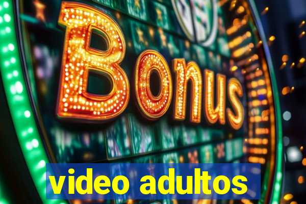 video adultos