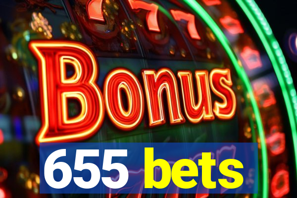 655 bets