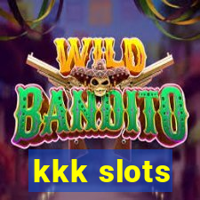 kkk slots