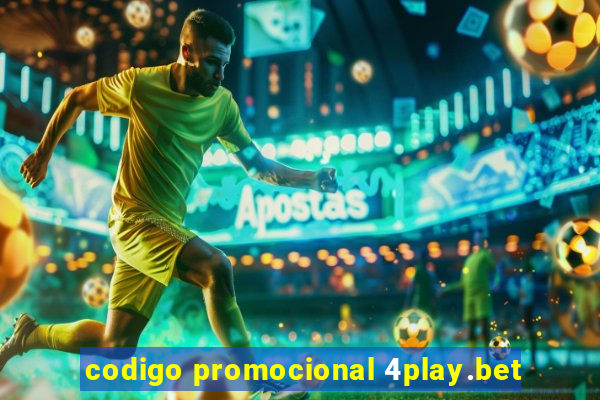 codigo promocional 4play.bet