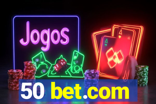 50 bet.com