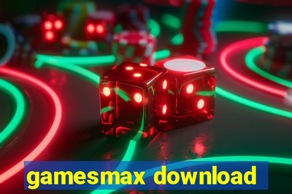 gamesmax download