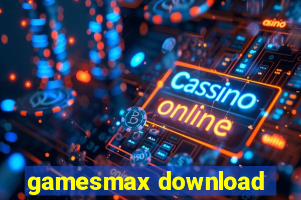 gamesmax download