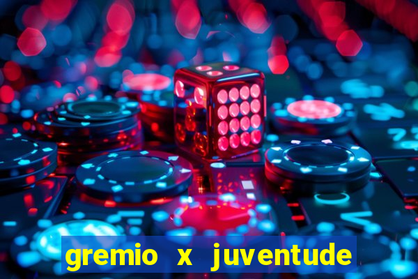 gremio x juventude futebol play hd