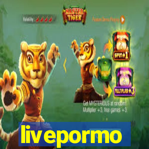 livepormo