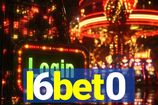 l6bet0