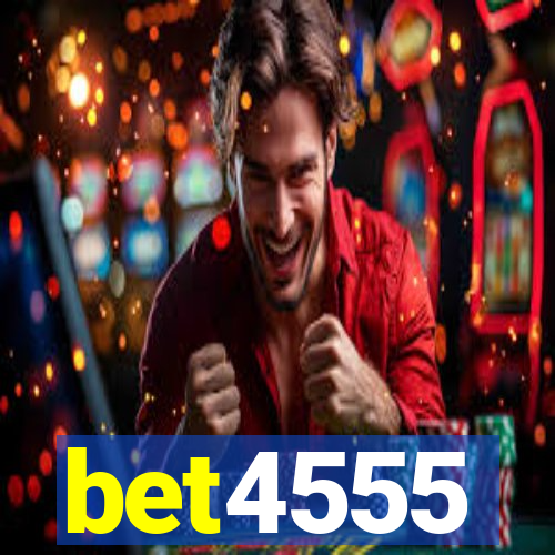 bet4555