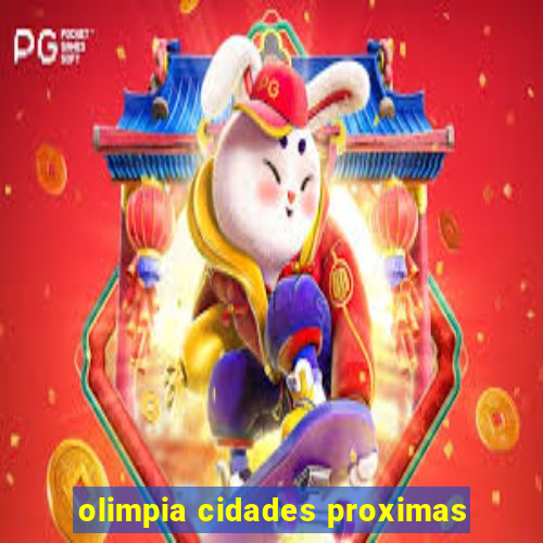 olimpia cidades proximas