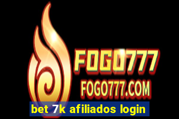 bet 7k afiliados login