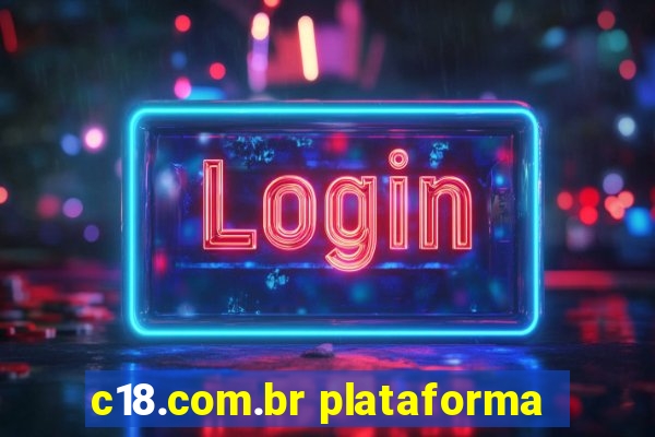 c18.com.br plataforma