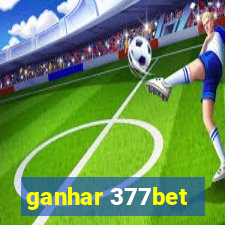 ganhar 377bet