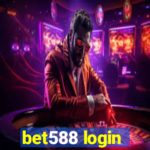 bet588 login