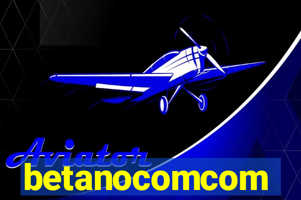 betanocomcom