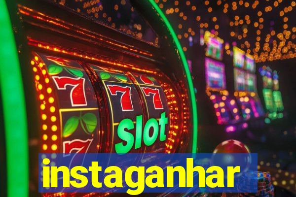 instaganhar