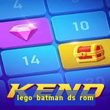 lego batman ds rom pt br