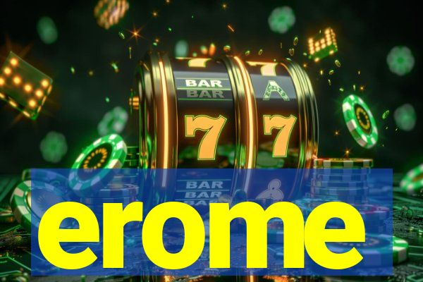 erome