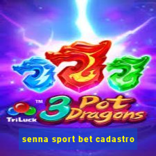 senna sport bet cadastro