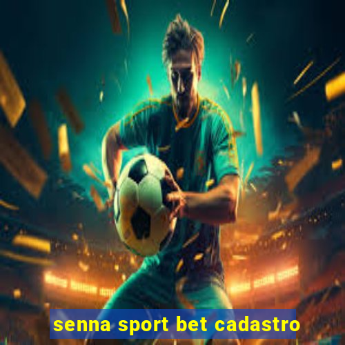 senna sport bet cadastro