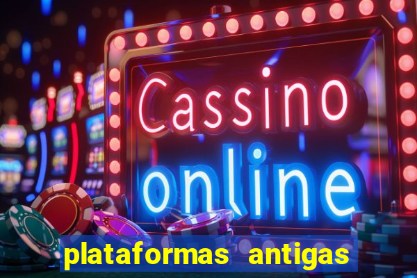 plataformas antigas slots 2023