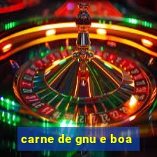 carne de gnu e boa