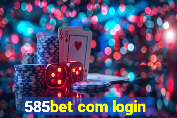 585bet com login