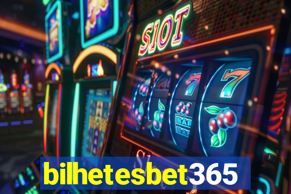 bilhetesbet365