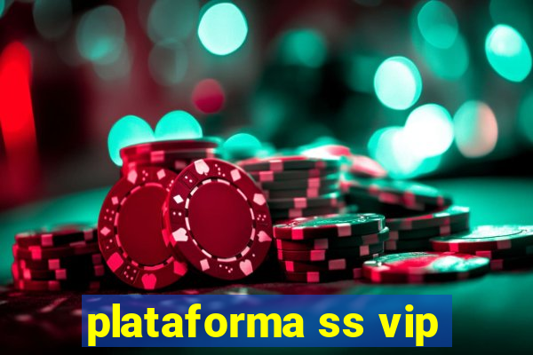 plataforma ss vip