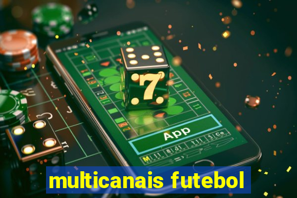 multicanais futebol