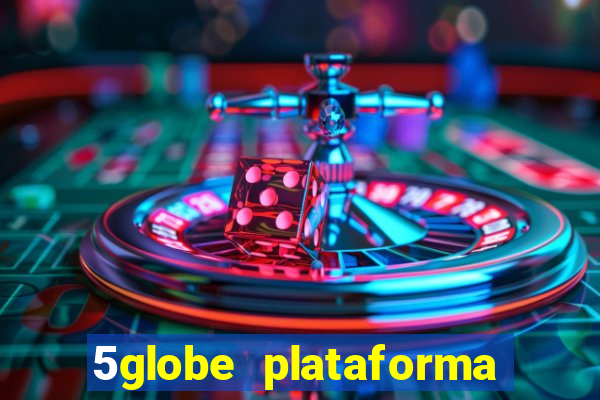 5globe plataforma de jogos