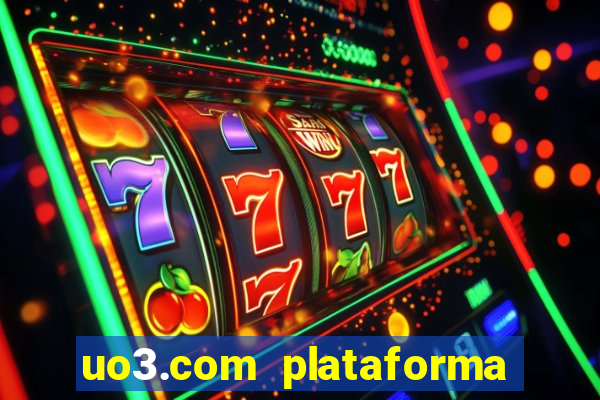 uo3.com plataforma de jogos