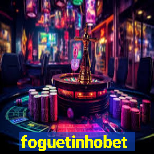 foguetinhobet