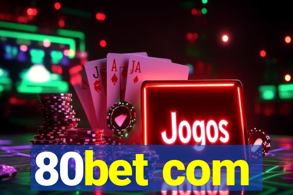 80bet com