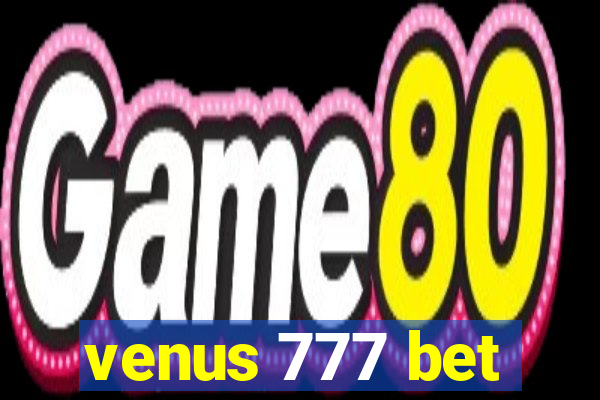 venus 777 bet