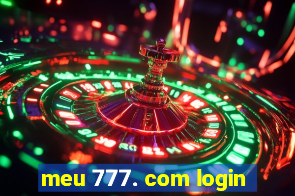 meu 777. com login