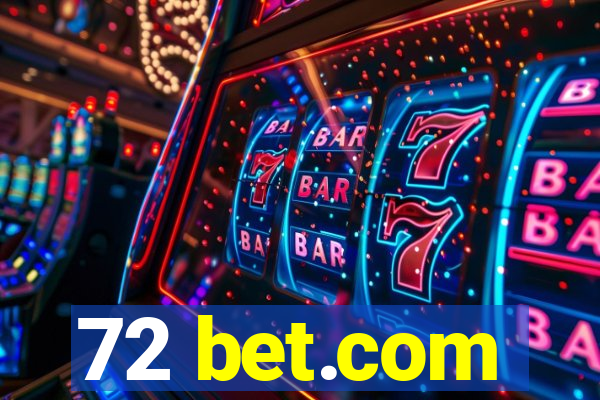 72 bet.com