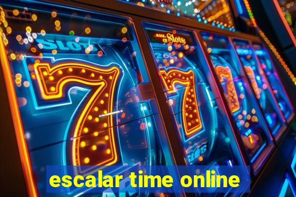 escalar time online