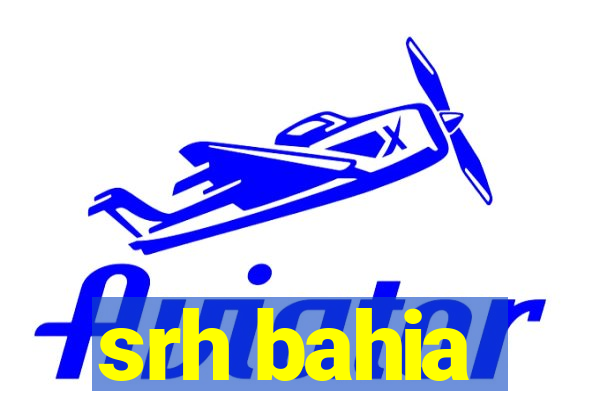 srh bahia