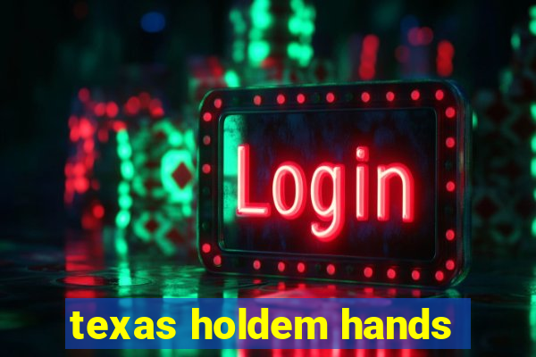 texas holdem hands