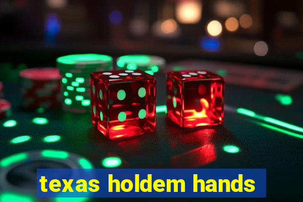 texas holdem hands