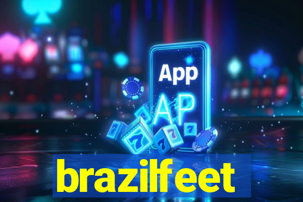 brazilfeet