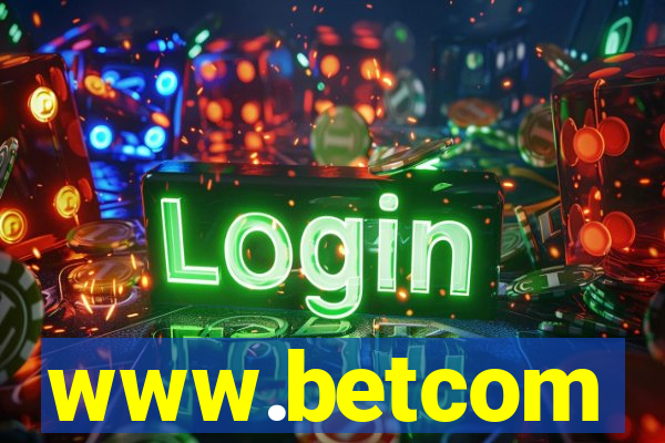 www.betcom