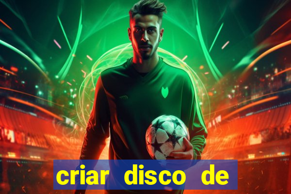 criar disco de boot windows