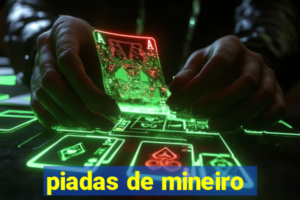 piadas de mineiro